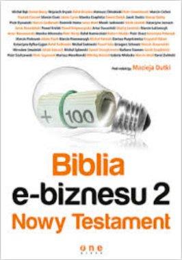 Biblia e-biznesu 2. Nowy Testament - Maciej Dutko