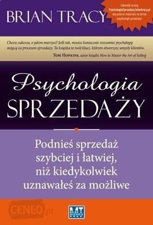Psychologia sprzedaży - Brian Tracy