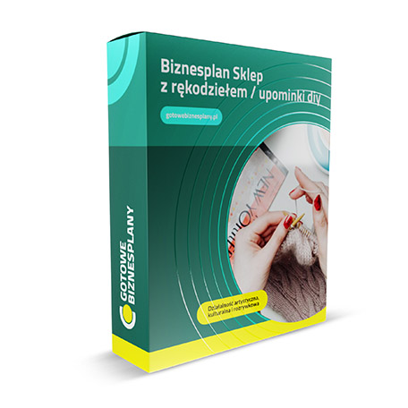 Gotowy, przykładowy biznesplan: SKLEP Z RĘKODZIEŁEM / UPOMINKI DIY